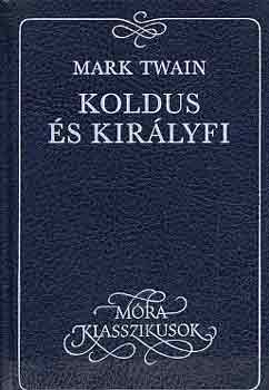 Mark Twain - Koldus �s kir�lyfi