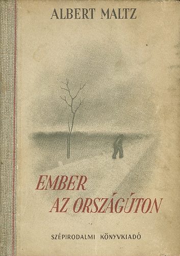Albert Maltiz - Ember az országúton