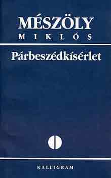 M�sz�ly Mikl�s - P�rbesz�dk�s�rlet