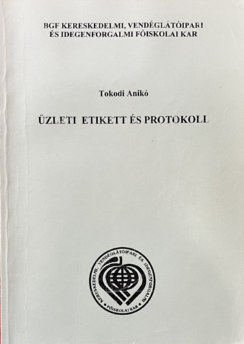Tokodi Anik - zleti etikett s protokoll