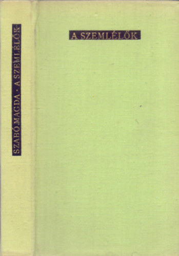 Szab� Magda - A szeml�l�k