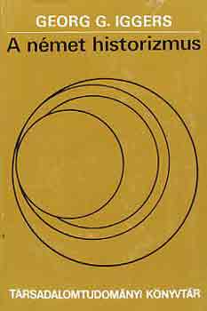 Georg G. Iggers - A n�met historizmus