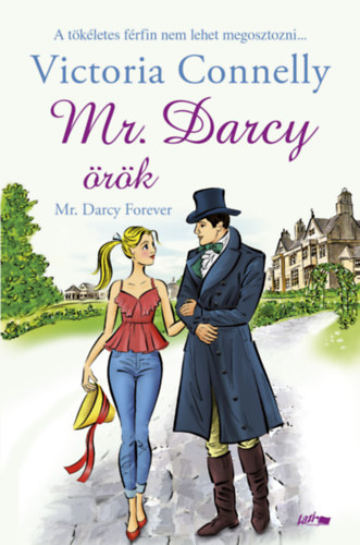 Victoria Connelly - Mr. Darcy örök