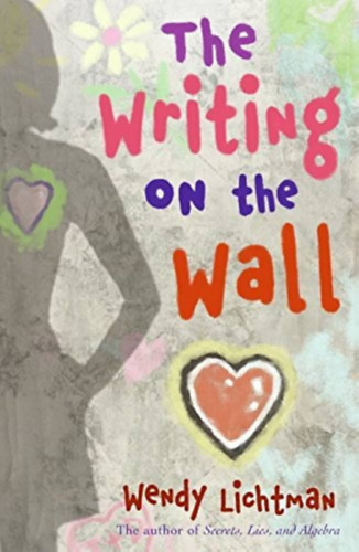 Wendy Lichtman - The Writing on the Wall