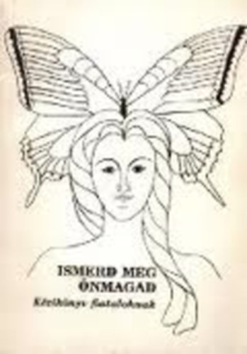 Fekete Gbor - Ismerd meg nmagad - Kziknyv fiataloknak