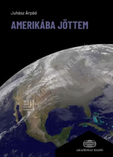 Juh�sz �rp�d - Amerik�ba j�ttem