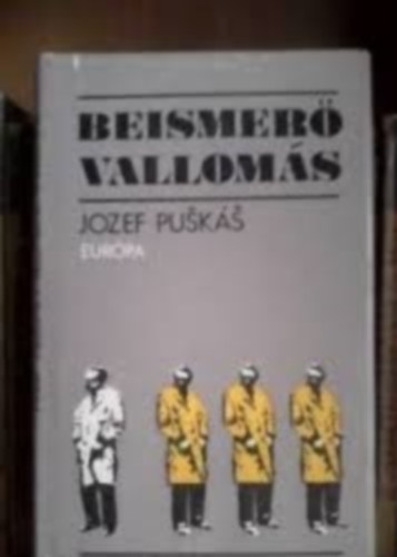 Jozef Puskas - Beismerő Vallomás (Jozef Puskás)
