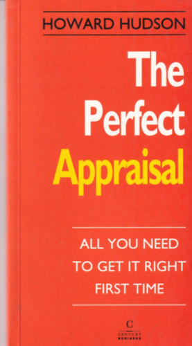 Howard Hudson - The Perfect Appraisal: All you need to get it right the first time