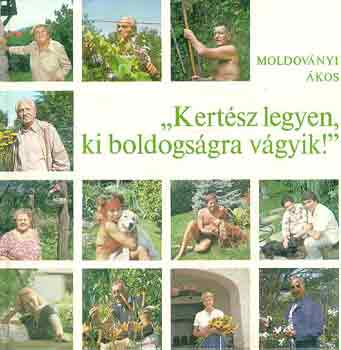 Moldovnyi kos - "Kertsz legyen, ki boldogsgra vgyik!"