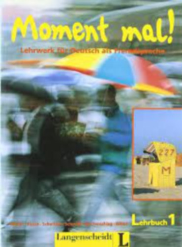 Paul Rusch, Theo Scherling, Reiner Schmidt, Lukas Wertenschlag, Heinz Wilms Martin Mller - Moment mal! Lehrwerk fr Deutsch als Fremsprache - Lehrerhandbuch 1