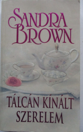 Sandra Brown - Tlcn knlt szerelem