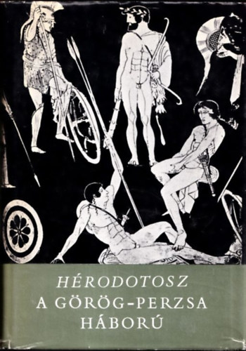 H�rodotosz - A g�r�g-perzsa h�bor�
