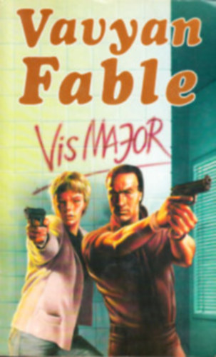 Vavyan Fable - 3 db Vavyan Fable reg�ny: Vis Major - Kriplikommand� - D�montang�