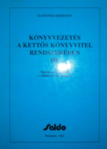 Dudás JÁnosné - Könyvvezetés a kettős könyvvitel rendszerében I.-II.-III.