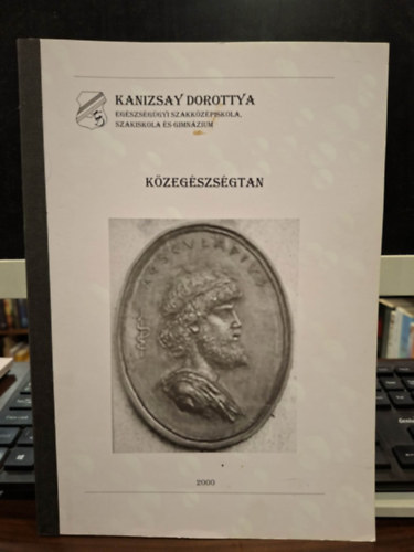 Csonka Ferencn� Maurer Mikl�sn�  (szerk.) - K�zeg�szs�gtan (�pol� Szakk�pes�t�s T�voktat�si Munkatank�nyv)