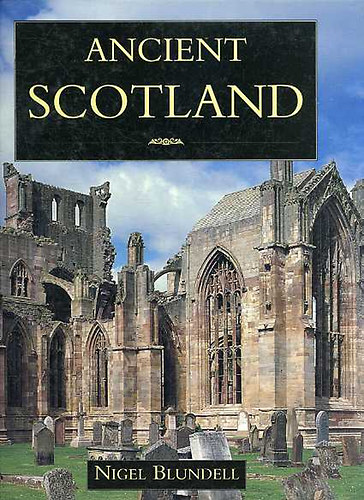 Nigel Blundell - Ancient Scotland