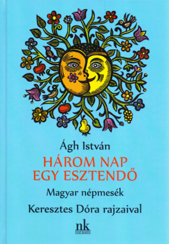 Ágh István - Három nap egy esztendő