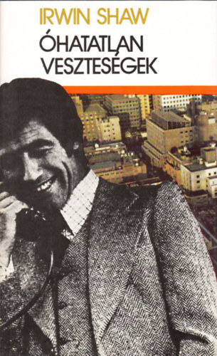 Irwin Shaw - hatatlan vesztesgek