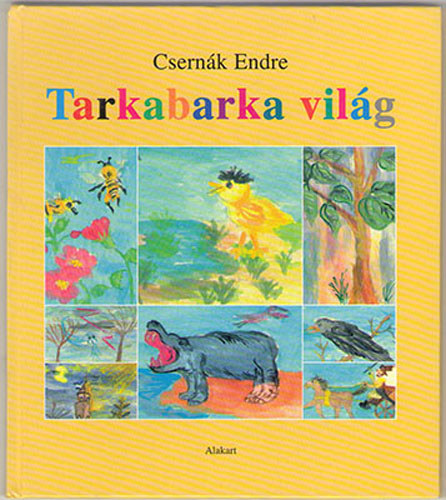 Csernk Endre - Tarkabarka vilg