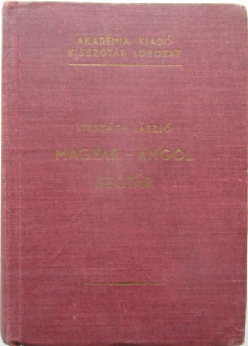 Orsz�gh L�szl� - Magyar-angol sz�t�r