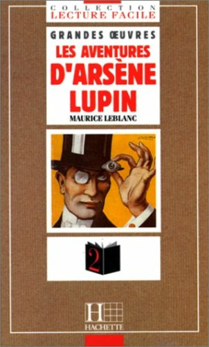 Maurice Leblanc - Les aventures d'Arsene Lupin