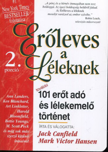 Jack Canfield - Mark Victor Hansen - Erleves a lleknek 2. porci: Tovbbi 101 ert ad s llekemel trtnet