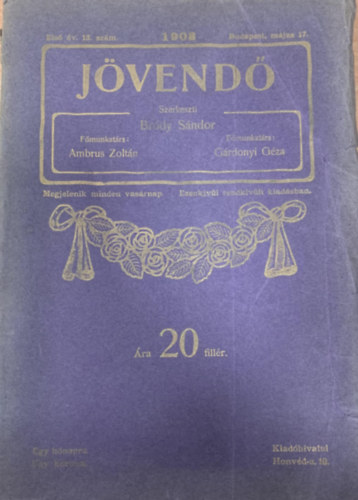 Bródy Sándor (szerk.) - Jövendő 1908. 13. szám (Első évfolyam)