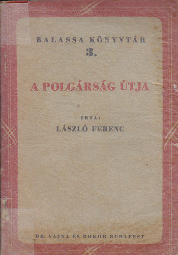 L�szl� Ferenc - A polg�rs�g �tja