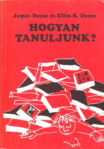 James, Deese, Ellink., Mundsack, Allan Deese - Hogyan tanuljunk?