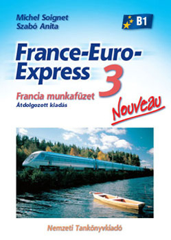 Szab� Anita; Michael Soignet - France-Euro-Express 3. Nouveau Munkaf�zet