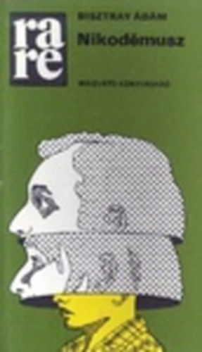 Bisztray �d�m - Nikod�musz (rare)