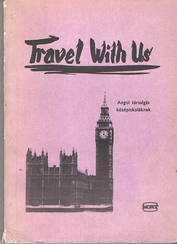 Bodczky Istvnn - Travel With Us (angol trsalgs kzpiskolknak)