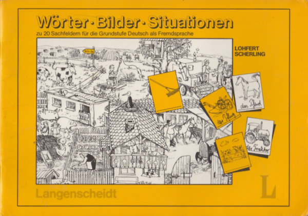 Walter, Scherling, Theo Lohfert - Wörter - Bilder - Situationen