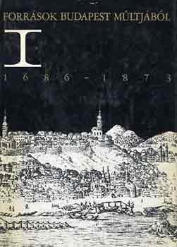 S�gv�ri �gnes  (szerk.) - Forr�sok Budapest m�ltj�b�l I-IV.