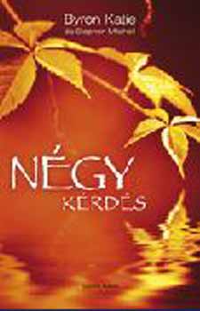 Stephen, Mitchell Byron Katie - Ngy krds
