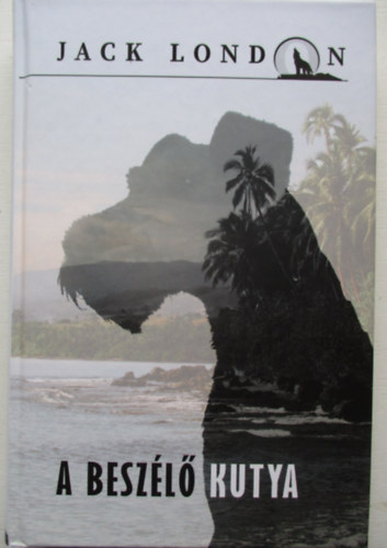 Jack London - A beszl kutya