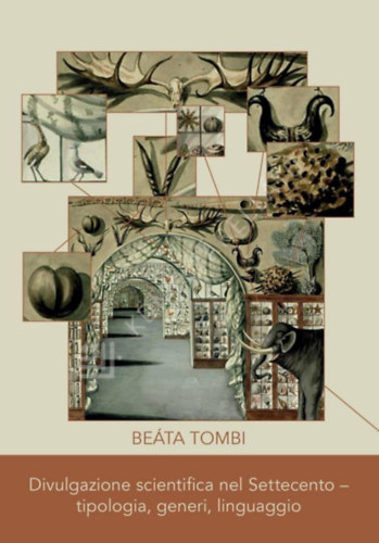 Tombi Beáta - Divulgazione scientifica nel Settecento - tipologia, generi, linguaggio