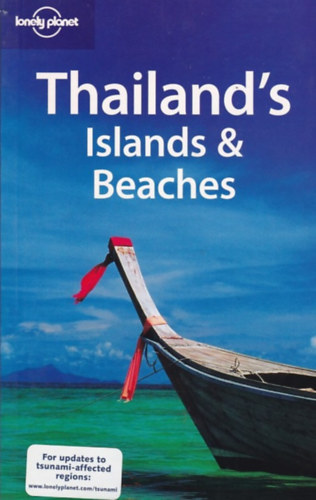 Joe Bindloss; Wendy Taylor - Thailand's Islands & Beaches (Lonely Planet)