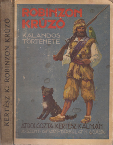 Kertsz Klmn  (tdolgozta) - Robinzon Krz kalandos trtnete