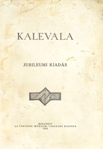 Gallen-Kallela Vikár Béla (ford.) - Kalevala (A finnek nemzeti hőskölteménye) (Jubileumi kiadás)