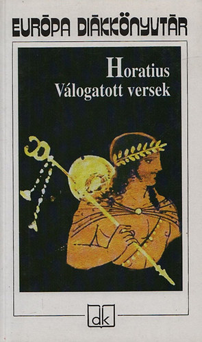 Horatius - Vlogatott versek (Eurpa dikknyvtr)