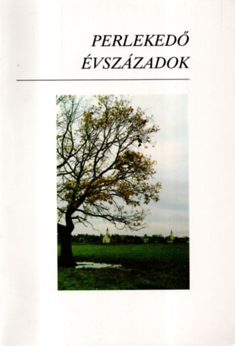 Horn Ildik� - Perleked� �vsz�zadok