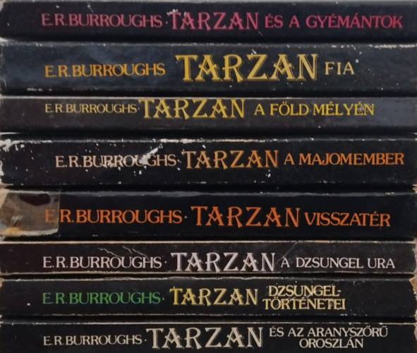 8db Tarzan ktet: Tarzan fia - Tarzan a fld mlyn - Tarzan a majomember - Tarzan visszatr - Tarzan a dzsungel ura - Dzsungel trtnetei - Tarzan s az aranyszr oroszln - Tarzan s a gymntok