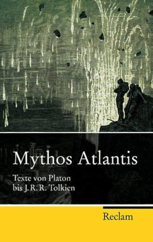 Oliver Kohns - Ourania Sideri  (szerk.) - Mythos Atlantis: Texte von Platon bis J. R. R. Tolkien