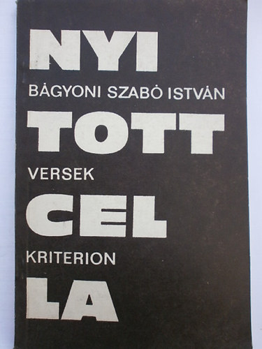 B�gyoni Szab� Istv�n - Nyitott cella