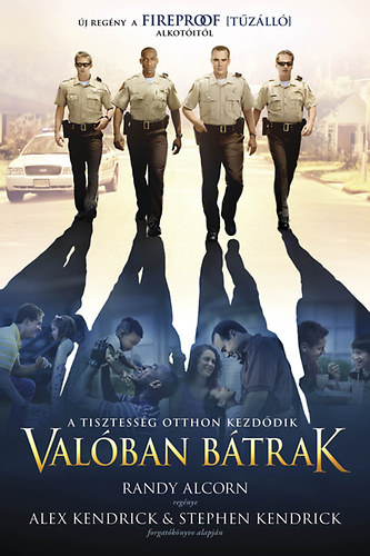 Alex Kendrick, Stephen Kendrick Randy Alcorn - Val�ban b�trak
