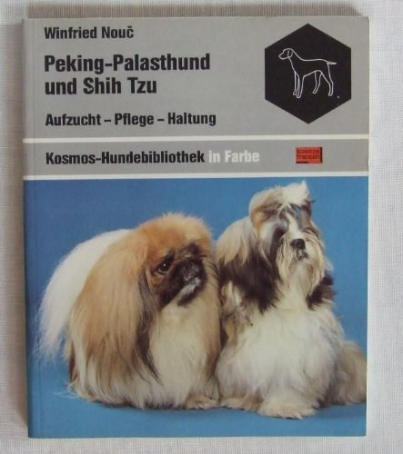 Winfried Nouc - Peking-Palasthund und Shih Tzu