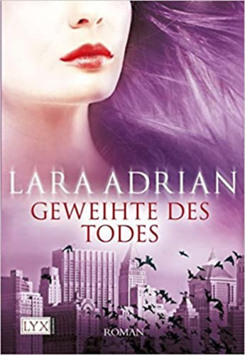 Lara Adrian - Geweihte des Todes