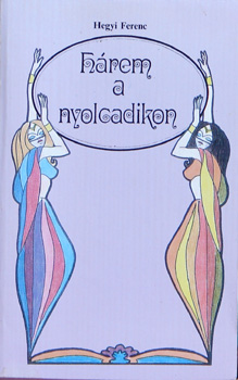 Hegyi Ferenc - Hrem a nyolcadikon