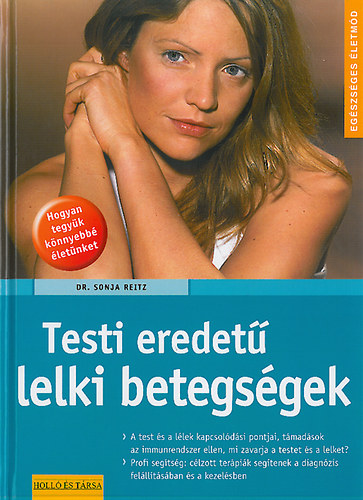 Dr. Sonja Reitz - Testi eredet lelki betegsgek